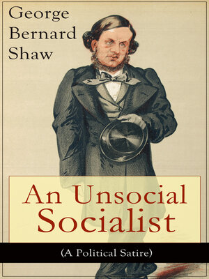 cover image of An Unsocial Socialist (A Political Satire)